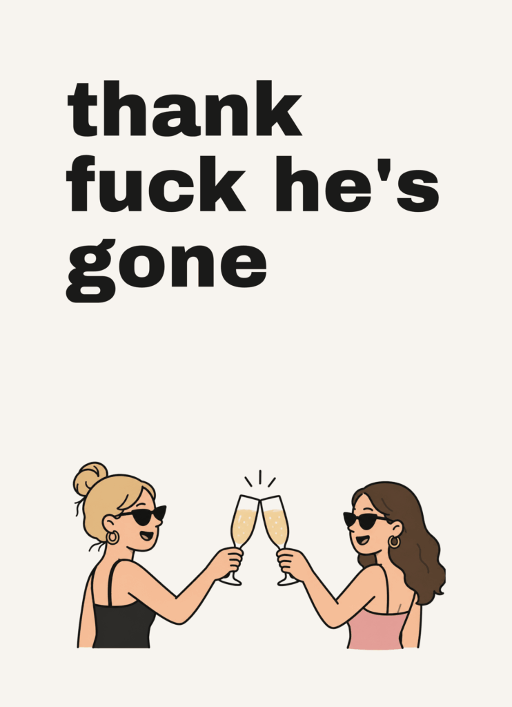 Funny divorce card that reads "Thank fuck he's gone" on a cream front