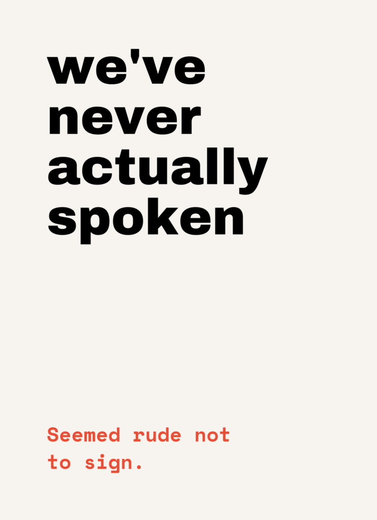 Funny leaving card that reads "We've never actually spoken" on a cream front
