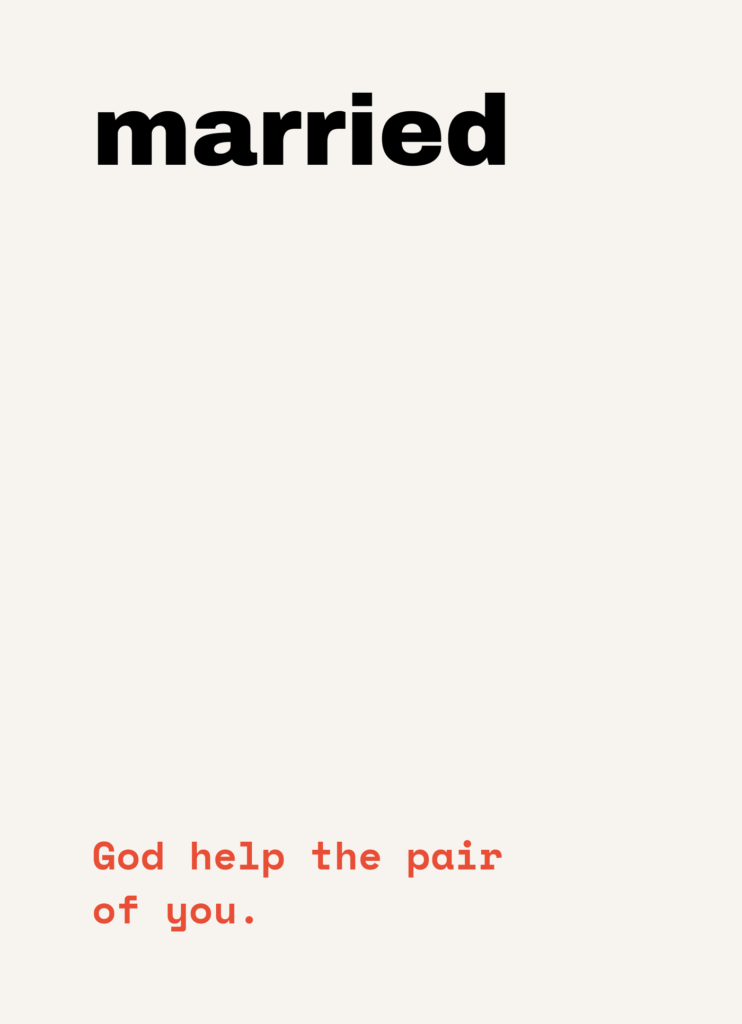 Funny wedding card that reads "Married" on a cream front