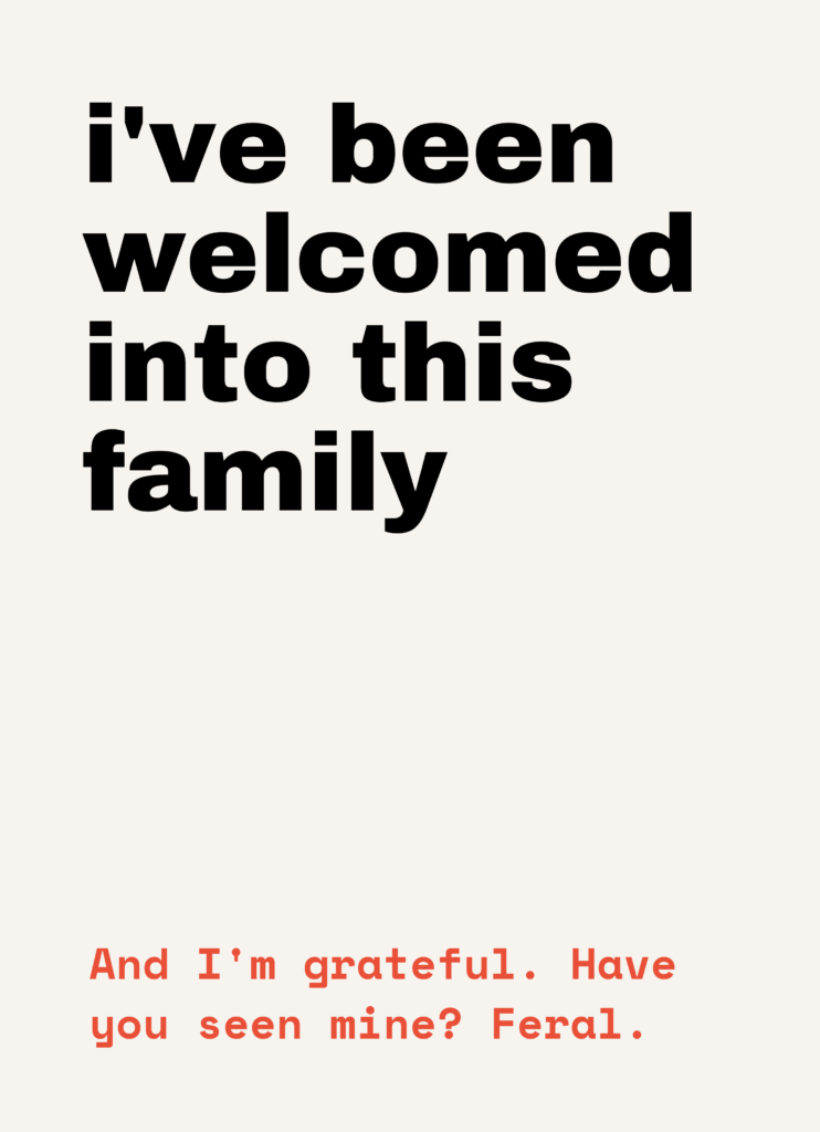 Funny Christmas card that reads "I've been welcomed into this family" on a cream front