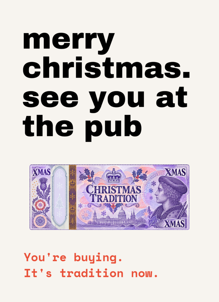 Funny Christmas card that reads "Merry Christmas. See you at the pub" on a cream front