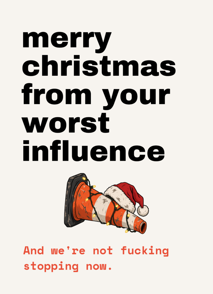 Funny Christmas card that reads "Merry Christmas from your worst influence" on a cream front